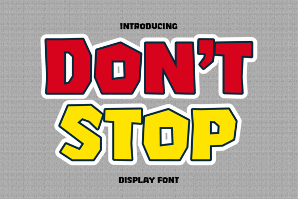 Don't Stop: A Bold Font for Business