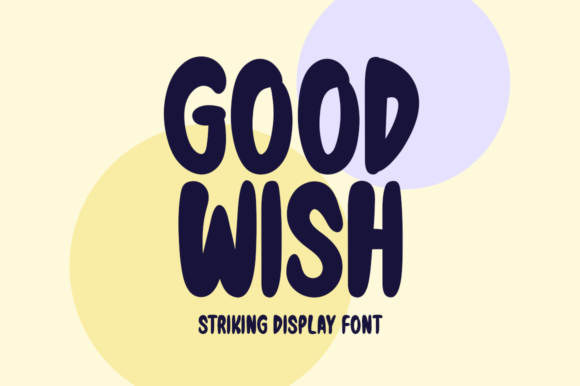 Good Wish: A Font That Elevates Your Brand