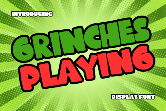 Grinches Playing: A Font for Joyful Campaigns