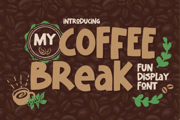 My Coffee Break: A Bold, Branded Display Font
